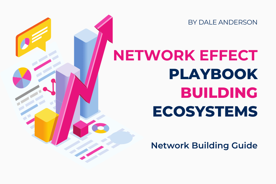 Network Effect Playbook: Building Collaborative Business Ecosystems