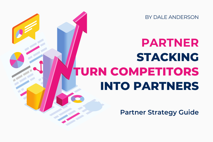 Partner Stacking: Turn Competitors Into $52K/Month Revenue Partners